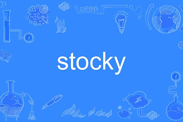 stocky stocky