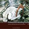 The Complete Guide to Professional Wedding Photography The Complete Guide to Professional Wedding Photography