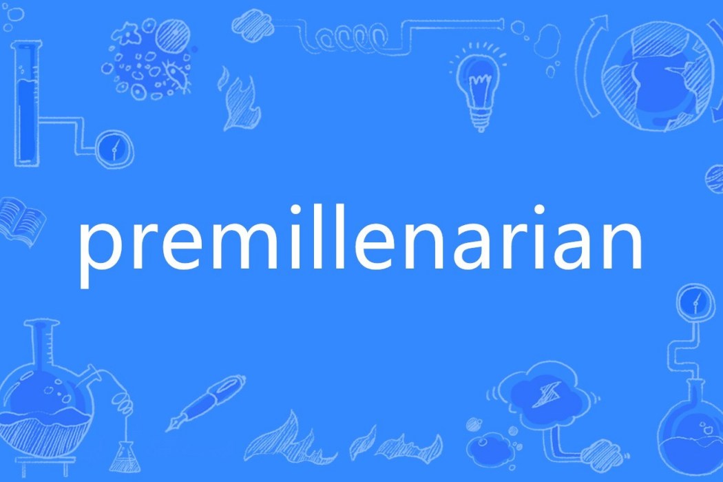 premillenarian premillenarian