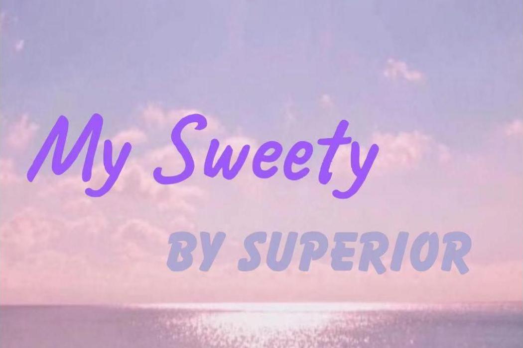 My Sweet My Sweet