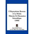 L\x27Hypnotisme Revenu a la Mode