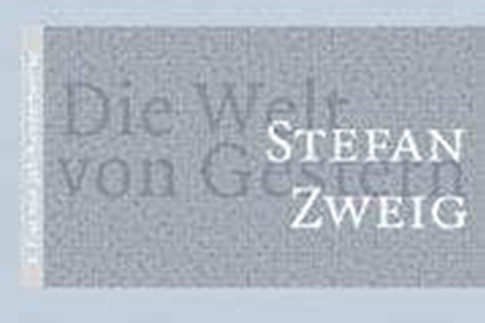 Die Welt von Gestern Die Welt von Gestern