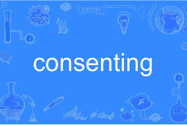 consenting consenting