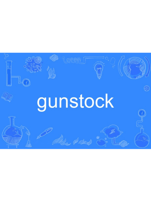 gunstock gunstock