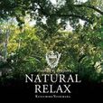 Natural Relax resented by Folklove Natural Relax resented by Folklove