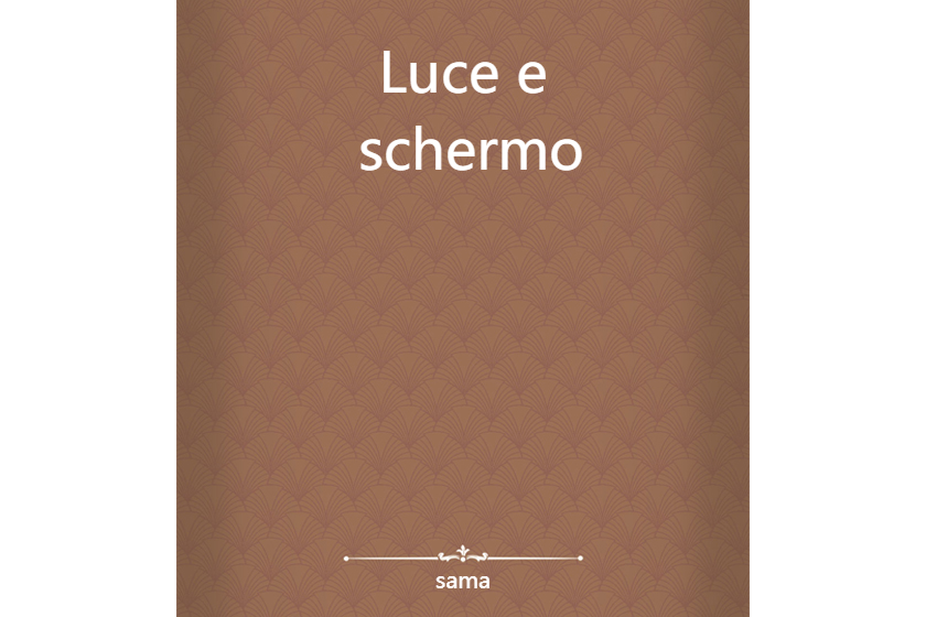 Luce e schermo Luce e schermo