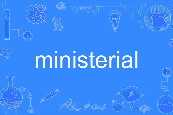 ministerial ministerial