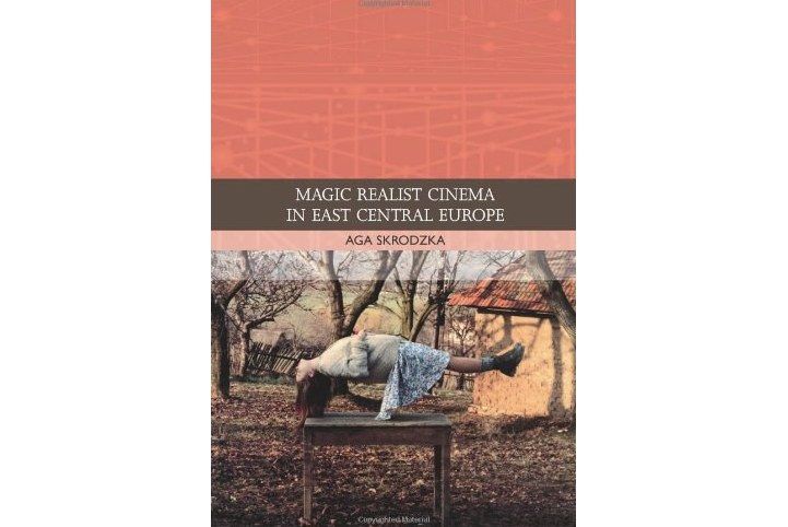 Magic Realist Cinema in East Central Europe Magic Realist Cinema in East Central Europe