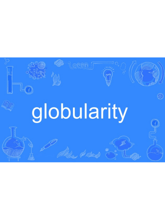 globularity globularity