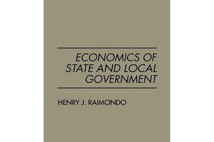 Economics of State and Local Government Economics of State and Local Government