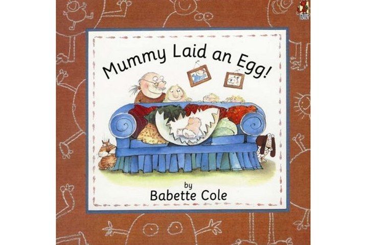 Mummy Laid an Egg! Mummy Laid an Egg!
