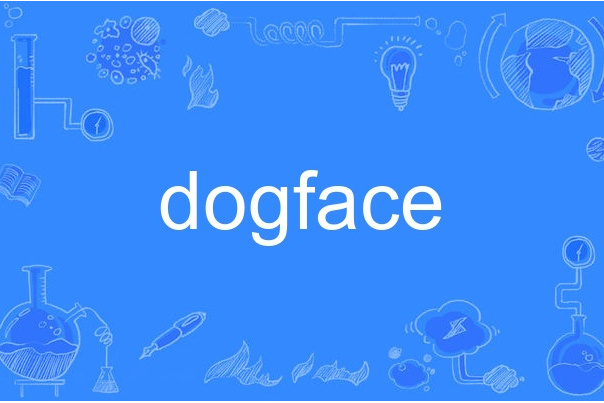 dogface dogface