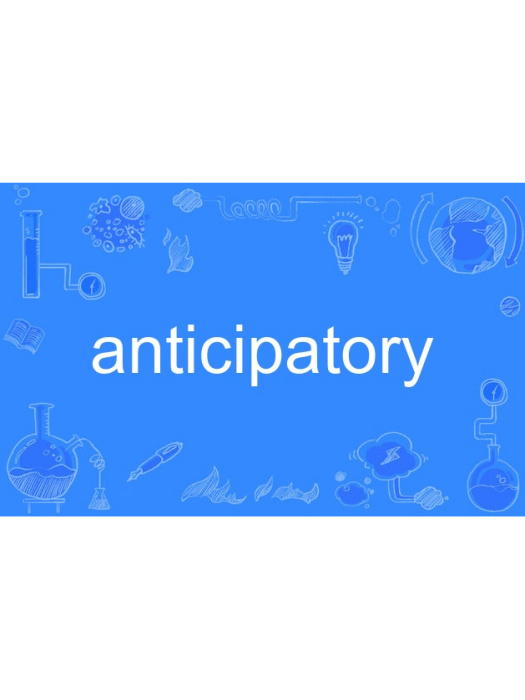 anticipatory anticipatory