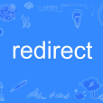 redirect(英文單詞) redirect(英文單詞)
