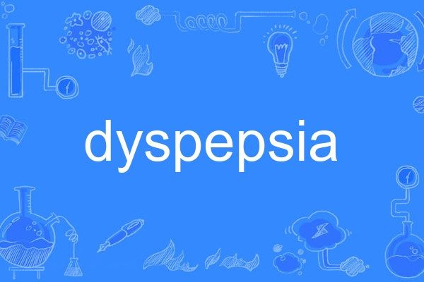 dyspepsia dyspepsia