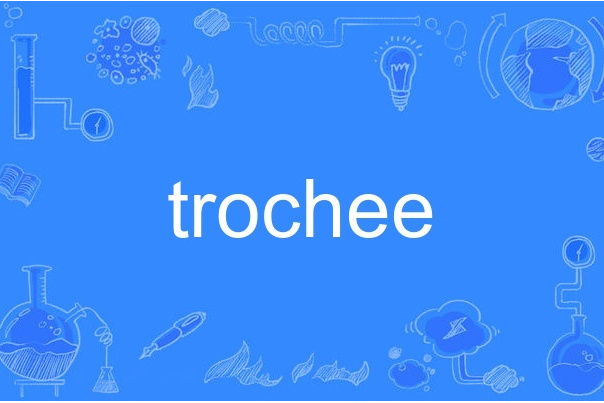 trochee trochee