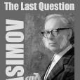 The Last Question (When the World Ends) The Last Question (When the World Ends)