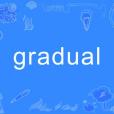 gradual gradual