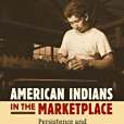 American Indians in the Marketplace