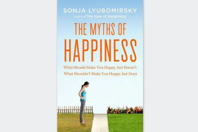 The Myths of Happiness The Myths of Happiness