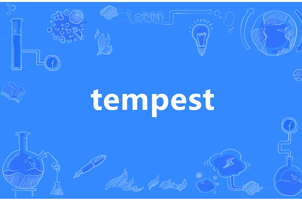 TEMPEST(英語單詞) TEMPEST(英語單詞)