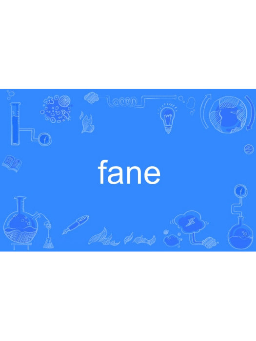 fane fane