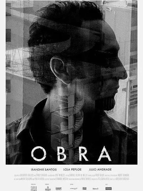 OBRA(巴西2014年Gregorio Graziosi導演的劇情電影) OBRA(巴西2014年Gregorio Graziosi導演的劇情電影)