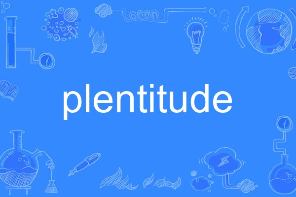 plentitude plentitude