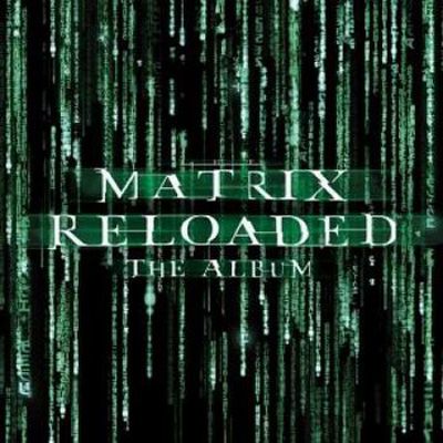 The Matrix Reloaded: The Album The Matrix Reloaded: The Album