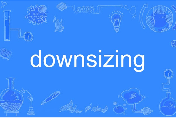 downsizing downsizing