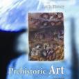 Prehistoric Art Prehistoric Art