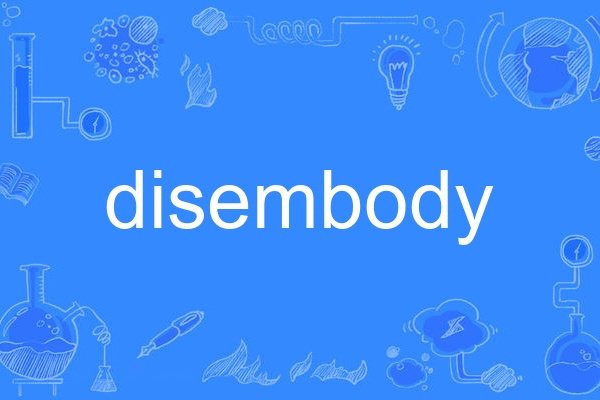 disembody disembody
