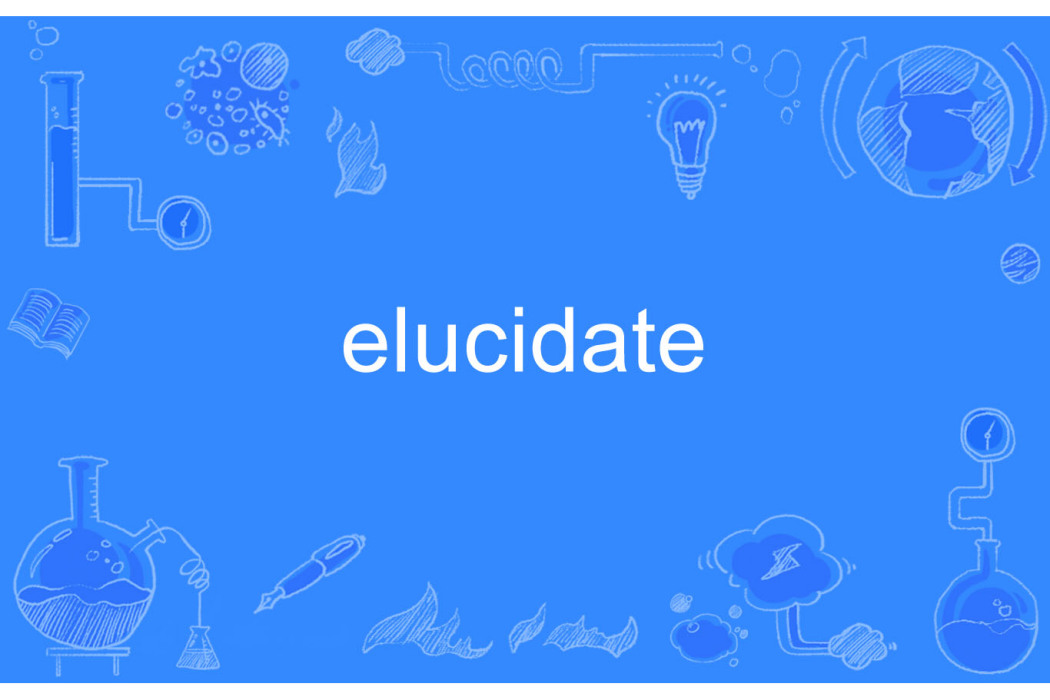 Elucidate Elucidate