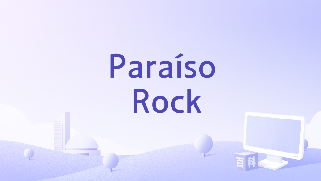 Paraíso Rock Paraíso Rock