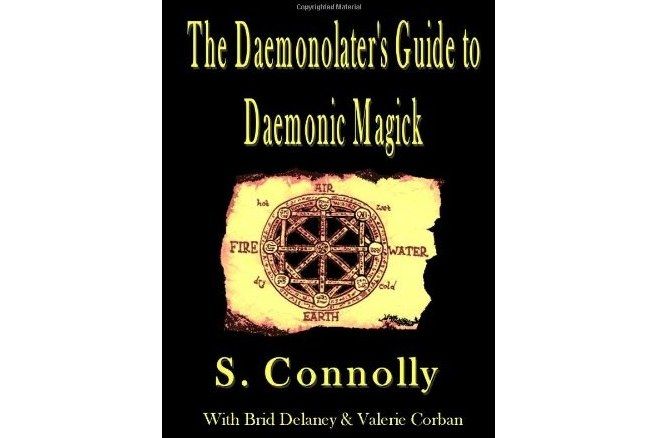 The Daemonolater\x27s Guide to Daemonic Magick The Daemonolater\x27s Guide to Daemonic Magick