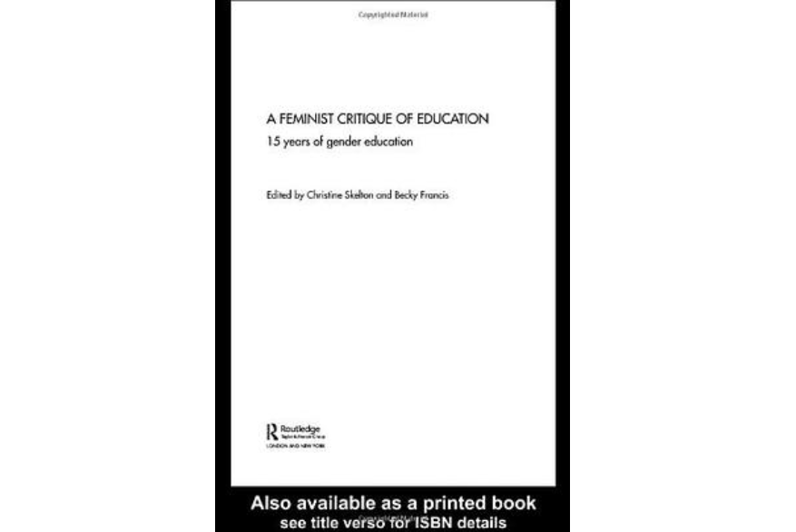 Feminist Critique of Education Feminist Critique of Education