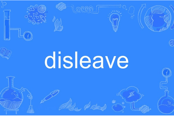 disleave disleave