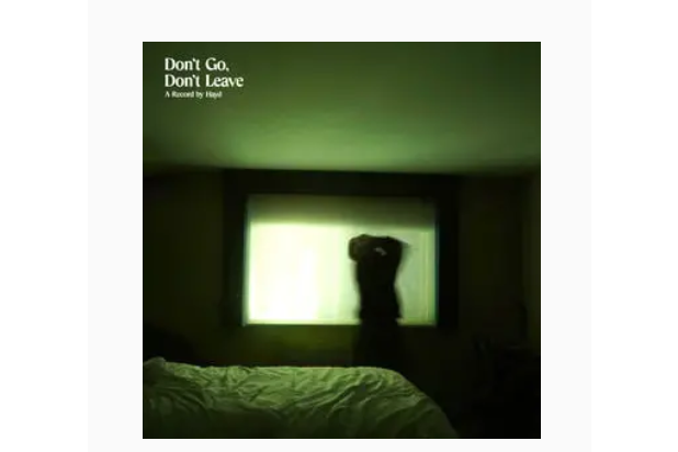 Don\x27t Go, Don\x27t Leave