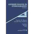 Gender Issues in Ethnography Gender Issues in Ethnography