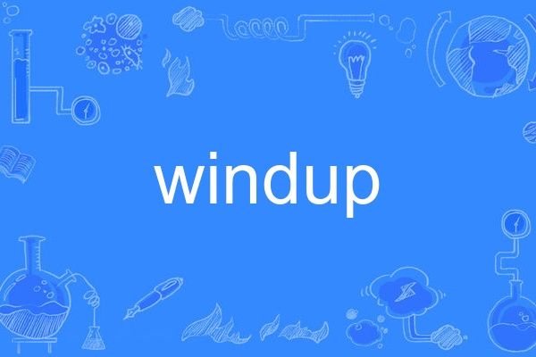 windup windup