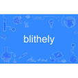 blithely blithely