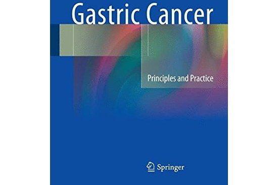 Gastric Cancer: Principles and Practice Gastric Cancer: Principles and Practice