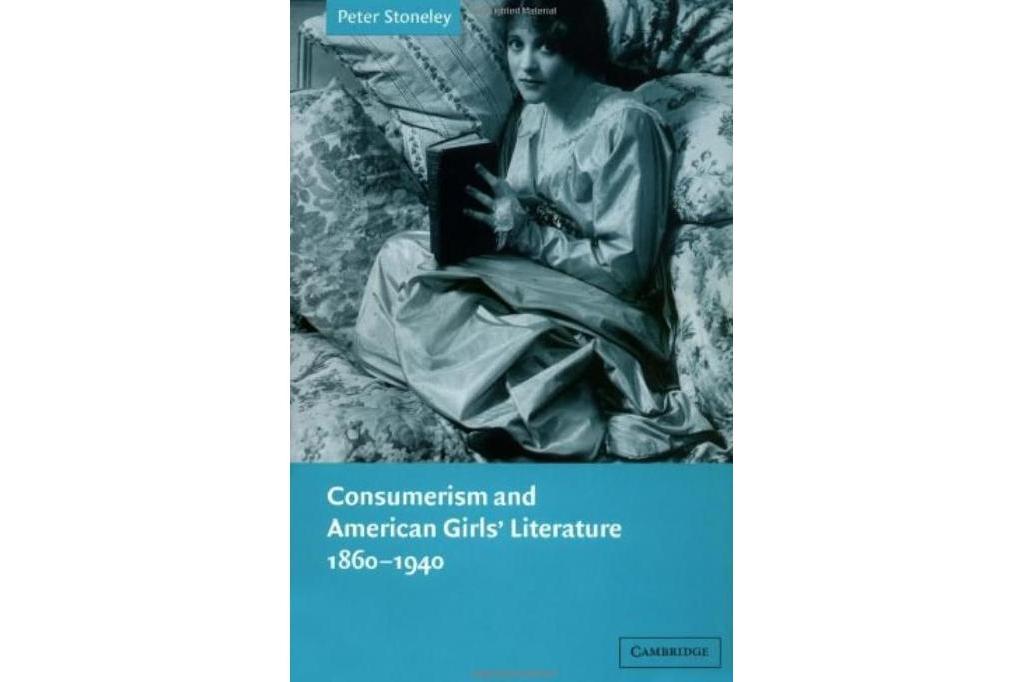 Consumerism and American Girls\x27 Literature, 1860-1940