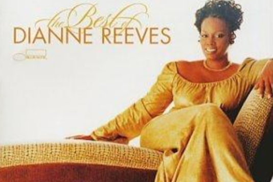 The Best of Dianne Reeves The Best of Dianne Reeves