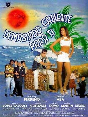 Demasiado caliente para ti Demasiado caliente para ti