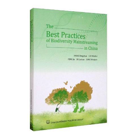 The best practices of biodiversity mainstreaming in China The best practices of biodiversity mainstreaming in China