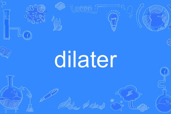 dilater dilater