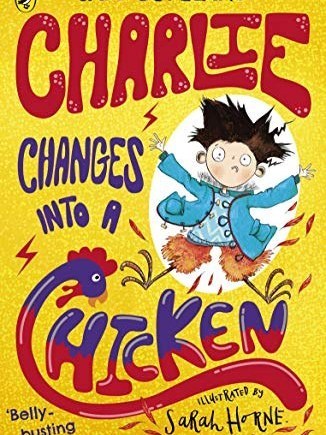 Charlie Changes Into a Chicken Charlie Changes Into a Chicken
