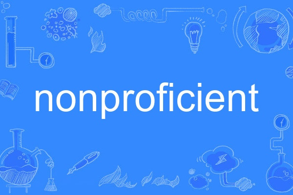 nonproficient nonproficient