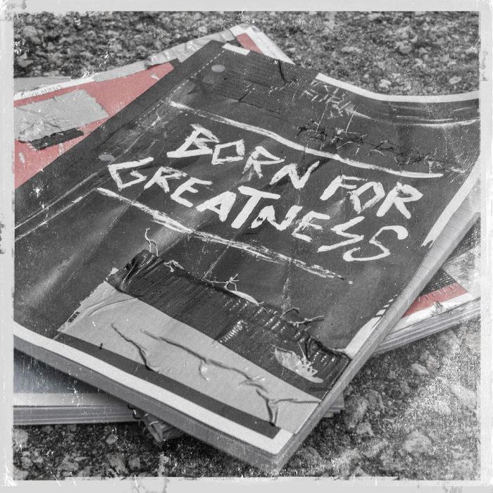 Born For Greatness Born For Greatness